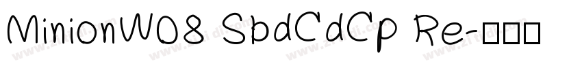 MinionW08 SbdCdCp Re字体转换